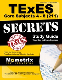 Imagen de portada: TExES Core Subjects 4-8 (211) Secrets Study Guide 1st edition 9781516700448