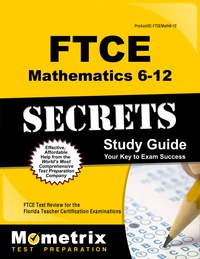 Imagen de portada: FTCE Mathematics 6-12 Secrets Study Guide 1st edition 9781609717377