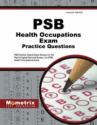 Imagen de portada: PSB Health Occupations Exam Practice Questions 1st edition 9781627332170