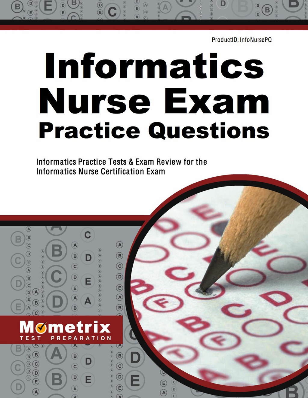 Informatics Nurse Exam Practice Questions 1st Edition