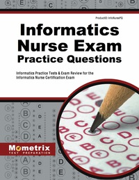 Cover image: Informatics Nurse Exam Practice Questions 1st edition 9781516700073