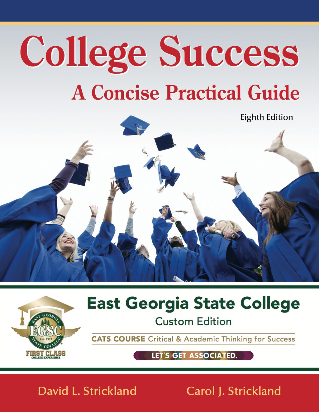 College Success: A Concise Practical Guide – East Georgia State College Custom Edition 8th Edition