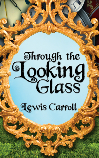 Cover image: Through the Looking Glass 9781949460896