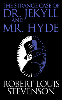 Cover image: The Strange Case of Dr. Jekyll and Mr. Hyde 9798840069004