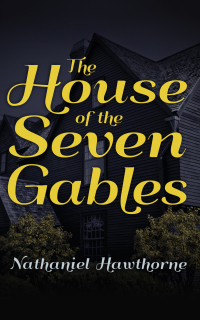 صورة الغلاف: The House of Seven Gables 9781520064383