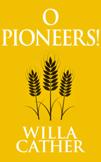 Cover image: O Pioneers! 9781957240770