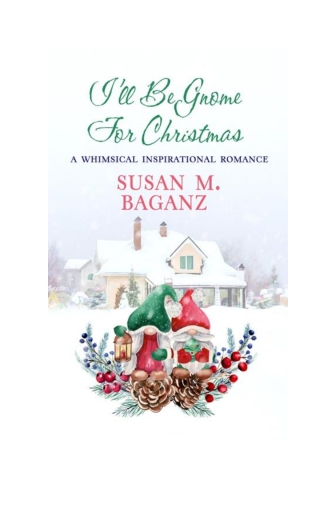 Cover image: I'll Be Gnome for Christmas 9781522304890