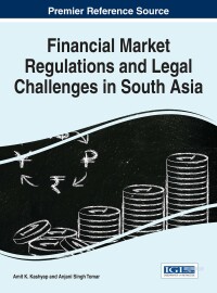Omslagafbeelding: Financial Market Regulations and Legal Challenges in South Asia 9781522500049