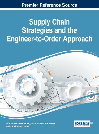 صورة الغلاف: Supply Chain Strategies and the Engineer-to-Order Approach 9781522500216