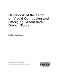 表紙画像: Handbook of Research on Visual Computing and Emerging Geometrical Design Tools 9781522500292