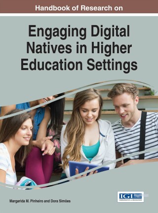 Cover image: Handbook of Research on Engaging Digital Natives in Higher Education Settings 9781522500391