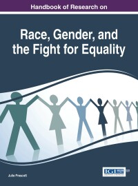 表紙画像: Handbook of Research on Race, Gender, and the Fight for Equality 9781522500476