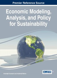 Cover image: Economic Modeling, Analysis, and Policy for Sustainability 9781522500940