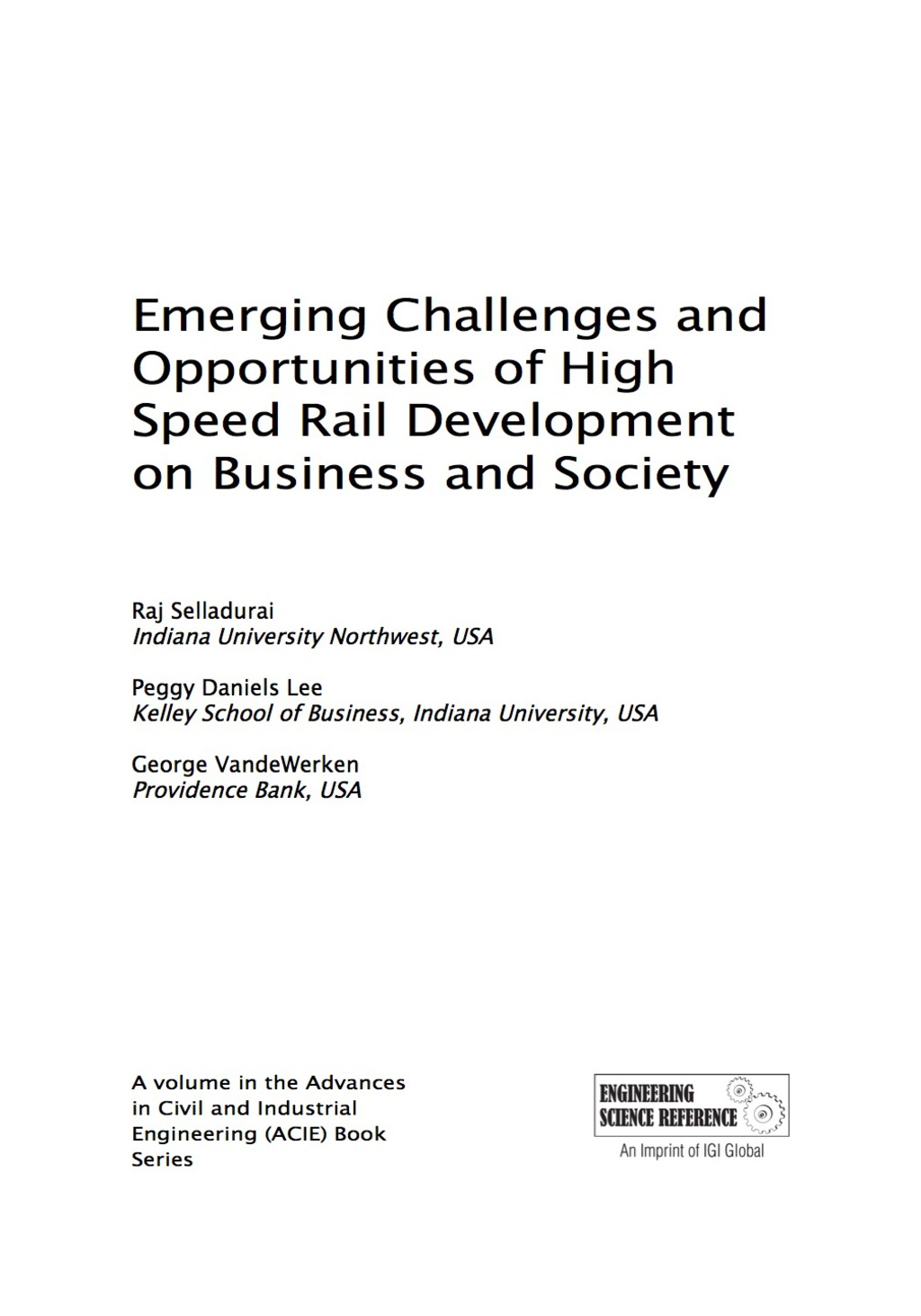 Emerging Challenges and Opportunities of High Speed Rail Development on Business and Society