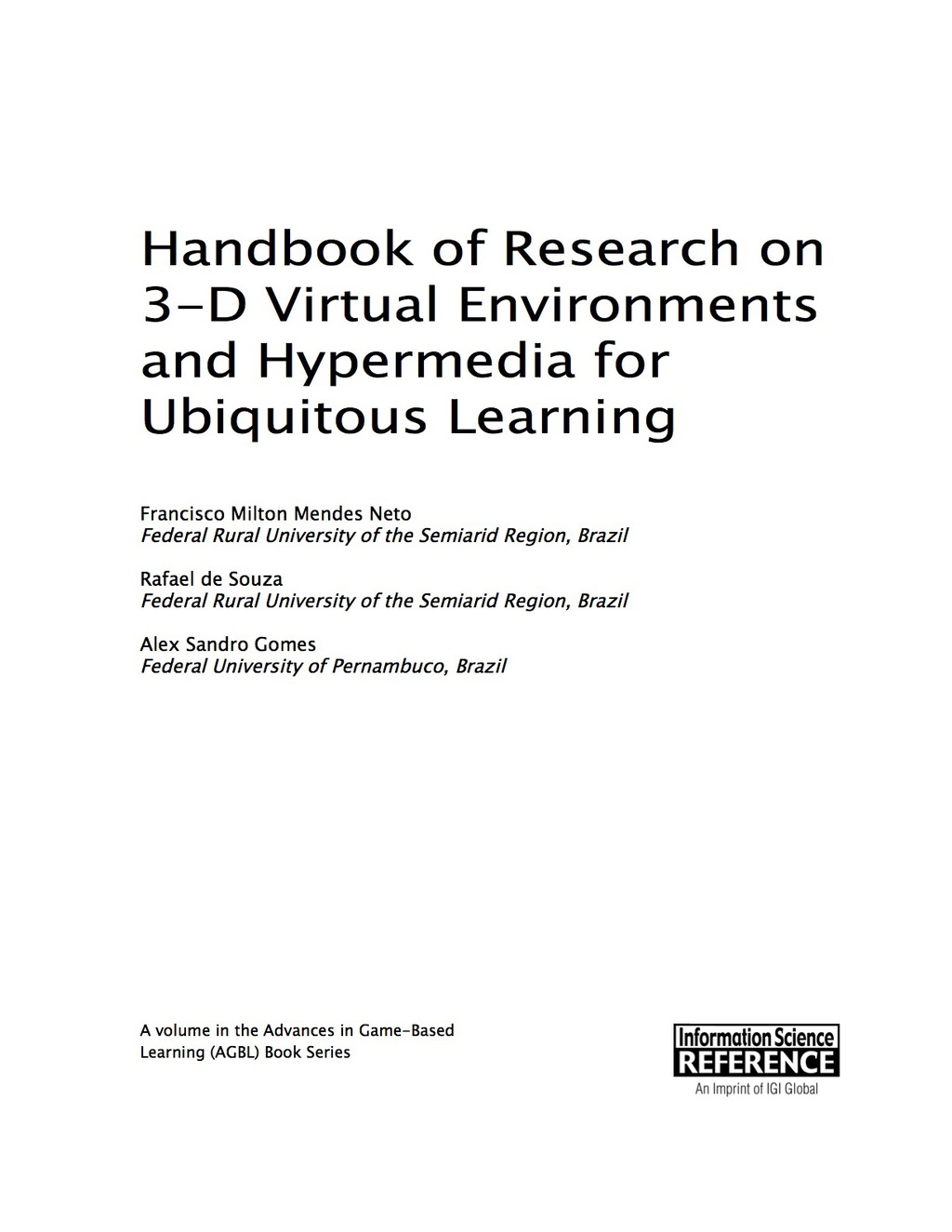 Handbook of Research on 3-D Virtual Environments and Hypermedia for Ubiquitous Learning