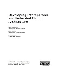 Cover image: Developing Interoperable and Federated Cloud Architecture 9781522501534