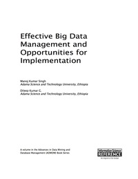 صورة الغلاف: Effective Big Data Management and Opportunities for Implementation 9781522501824
