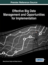Imagen de portada: Effective Big Data Management and Opportunities for Implementation 9781522501824