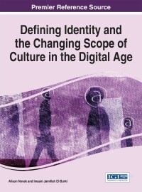 Omslagafbeelding: Defining Identity and the Changing Scope of Culture in the Digital Age 9781522502128