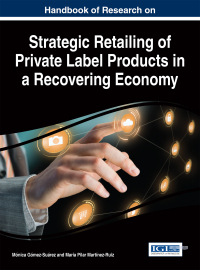 صورة الغلاف: Handbook of Research on Strategic Retailing of Private Label Products in a Recovering Economy 9781522502203