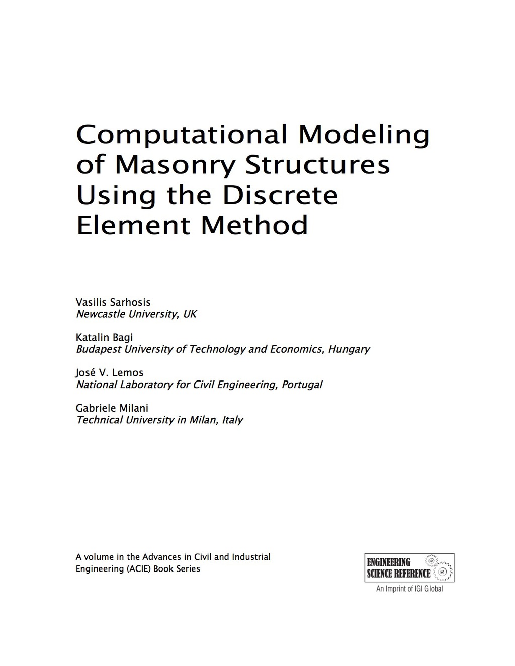 Computational Modeling of Masonry Structures Using the Discrete Element Method
