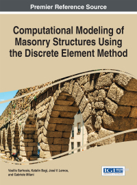 صورة الغلاف: Computational Modeling of Masonry Structures Using the Discrete Element Method 9781522502319