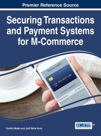 Omslagafbeelding: Securing Transactions and Payment Systems for M-Commerce 9781522502364