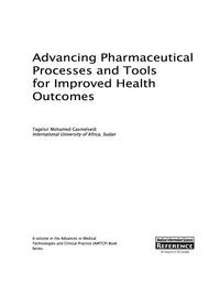 صورة الغلاف: Advancing Pharmaceutical Processes and Tools for Improved Health Outcomes 9781522502487