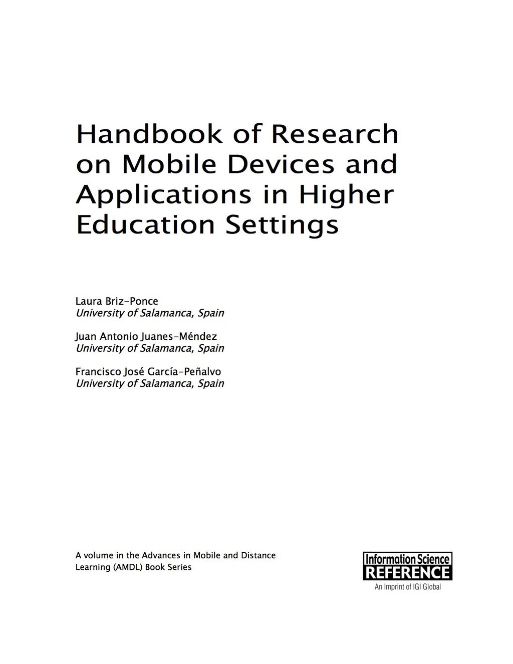 Handbook of Research on Mobile Devices and Applications in Higher Education Settings