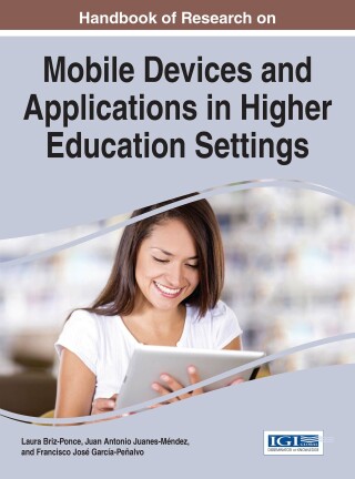 Cover image: Handbook of Research on Mobile Devices and Applications in Higher Education Settings 9781522502562