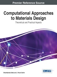 Cover image: Computational Approaches to Materials Design: Theoretical and Practical Aspects 9781522502906