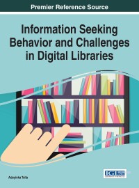 Omslagafbeelding: Information Seeking Behavior and Challenges in Digital Libraries 9781522502968