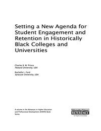 Cover image: Setting a New Agenda for Student Engagement and Retention in Historically Black Colleges and Universities 9781522503088