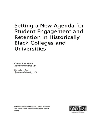 Cover image: Setting a New Agenda for Student Engagement and Retention in Historically Black Colleges and Universities 9781522503088