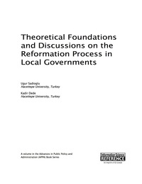 Cover image: Theoretical Foundations and Discussions on the Reformation Process in Local Governments 9781522503170