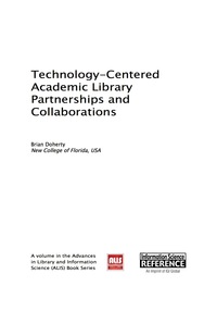 Imagen de portada: Technology-Centered Academic Library Partnerships and Collaborations 9781522503231