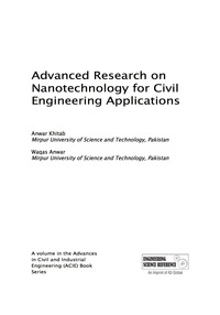 صورة الغلاف: Advanced Research on Nanotechnology for Civil Engineering Applications 9781522503446