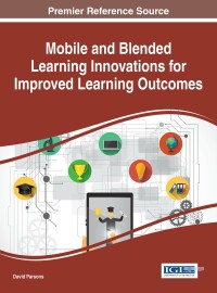 Imagen de portada: Mobile and Blended Learning Innovations for Improved Learning Outcomes 9781522503590