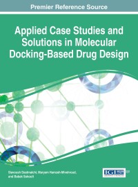 Imagen de portada: Applied Case Studies and Solutions in Molecular Docking-Based Drug Design 9781522503620