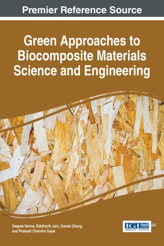 Titelbild: Green Approaches to Biocomposite Materials Science and Engineering 9781522504245