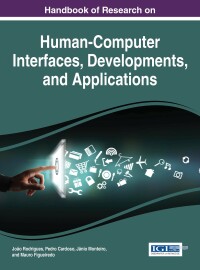 Imagen de portada: Handbook of Research on Human-Computer Interfaces, Developments, and Applications 9781522504351