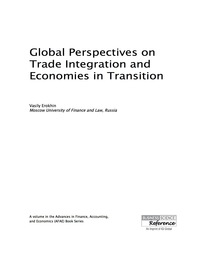 صورة الغلاف: Global Perspectives on Trade Integration and Economies in Transition 9781522504511