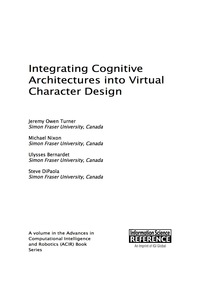 Cover image: Integrating Cognitive Architectures into Virtual Character Design 9781522504542