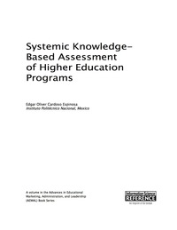 Cover image: Systemic Knowledge-Based Assessment of Higher Education Programs 9781522504573