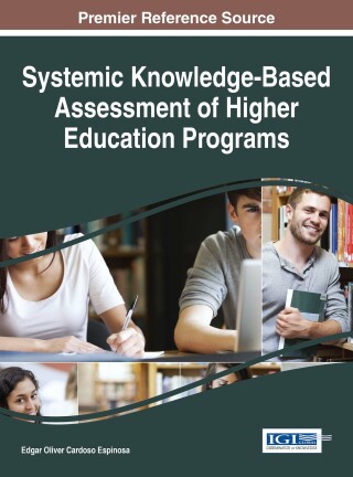 Omslagafbeelding: Systemic Knowledge-Based Assessment of Higher Education Programs 9781522504573