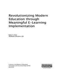Cover image: Revolutionizing Modern Education through Meaningful E-Learning Implementation 9781522504665