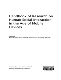 Cover image: Handbook of Research on Human Social Interaction in the Age of Mobile Devices 9781522504696