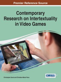 Imagen de portada: Contemporary Research on Intertextuality in Video Games 9781522504771