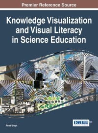 Cover image: Knowledge Visualization and Visual Literacy in Science Education 9781522504801
