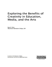 Cover image: Exploring the Benefits of Creativity in Education, Media, and the Arts 9781522505044